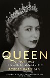 Queen of Our Times : The Life of Elizabeth II - Hardman Robert