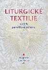 Liturgick textilie a jejich pamtkov ochrana - Jitka Jonov,Radek Martinek