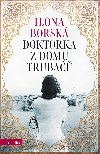 Doktorka z domu Truba - Ilona Borsk