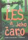 Les a jeho aro - Mria echoviov-Ochabov