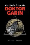 Doktor Garin - Vladimr Sorokin