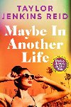 Maybe in Another Life - Taylor Jenkins Reidov