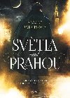Svtla nad Prahou - Nicole Jarvis
