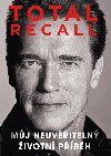 Total recall - Mj neuviteln ivotn pbh - Arnold Schwarzenegger