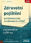 Zdravotn pojitn 2022 - zamstnavatel, zamstnanc a OSV s komentem a pklady - Tom ervinka