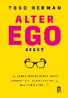 Alter ego efekt - Todd Herman