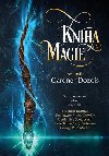 Kniha magie - Elizabeth Bearov,John Crowley,Megan Lindholmov,Scott Lynch,George R.R. Martin,Garth Nix,K.J. Parkerov,Tim Powers,Gardner Dozois