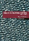 Dialog a mluven etina - Olga Mllerov,Jana Hoffmannov,Lucie Jlkov,Petr Kaderka