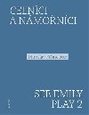 Celnci a nmonci. See Emily Play 2 - Miroslav Fimeister