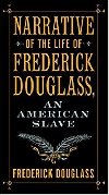 Narrative of the Life of Frederick Douglass, an American Slave - Douglass Frederick