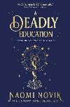 A Deadly Education - Novikov Naomi