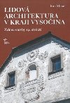 Lidov architektura v Kraji Vysoina: zdn stavby 19. stolet - Ivan Min