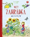 Moje zahrdka od jara do zimy - Lena M. Wandzioch; Susann Reiss