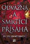 Odvn a smrtc psaha - Brigid Kemmererov