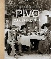 Pivo za csae pna - Pavel Scheufler