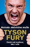 Metoda zbsilho mue - Tyson Fury