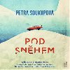 Pod snhem - CDmp3 - Petra Soukupov
