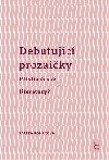 Debutujc Prozaiky - Tereza Rohov