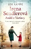 Irena Sendlerov - Andl z Varavy - Lea Kampe