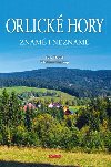 Orlick hory znm i neznm - Petr David, Vladimr Soukup