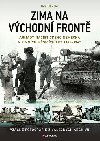 Zima na vchodn front - Armdy nacistickho Nmecka v zimnch mscch 1941-1945 - Ian Baxter