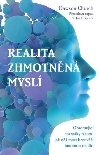 Realita zhmotnn mysl - Dawson Church