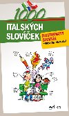 1000 italskch slovek - Ilustrovan slovnk - Miroslava Ferrarov