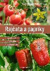 Rajata a papriky - Na zahrad - ve sklenku - hydroponicky - Robert Pokluda; Frantiek Kobza