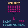 Lady Fuckingham - CD - Oscar Wilde, Vilma Sodomov
