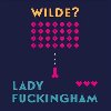 Lady Fuckingham - CD - Oscar Wilde, Vilma Sodomov