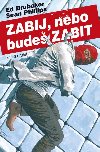 Zabij, nebo bude zabit 2 - Ed Brubaker; Sean Phillips