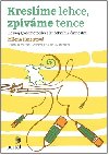 Kreslme lehce, zpvme tence - Milena Kmentov
