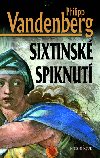 SIXTINSK SPIKNUT - Philipp Vendeberg