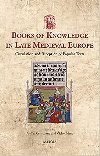 Books of Knowledge in Late Medieval Europe : Circulation and Reception of Popular Texts - Cermanov Pavlna