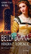 Bella Dona - Krska z Florencie - Catherine Aurel