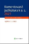 Komentovan judikatura k a. s. 2021 - David Reiterman; Ivan Chalupa