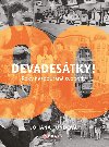 Devadestky! Roky nespoutan svobody - Johana Fundov
