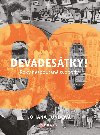 Devadestky! Roky nespoutan svobody - Johana Fundov