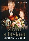 ivot s lskou Libuka a Josef - Dana ermkov
