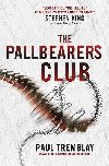 The Pallbearers Club - Tremblay Paul G.