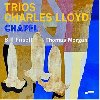 Trios: Chapel - Charles Lloyd