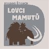 Lovci mamut - CDmp3 - Eduard torch, Tom Juika