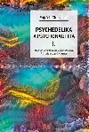 Psychedelie a psychonautika I. - Vojtch Cink