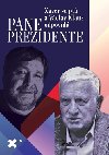 Pane prezidente: Xaver se pt a Vclav Klaus odpovd - Lubo Xaver Vesel