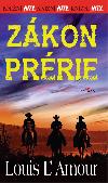 Zkon prrie - broovan vydn - Louis LAmour