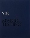 Mario Testino: SIR (Limited edition) - Testino Mario