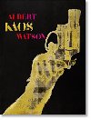 Albert Watson: Kaos (Collectors Edition) - Golden Reuel