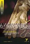 A Woman of No Importance: York Notes Advanced - Wilde Oscar
