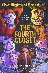 The Fourth Closet (Five Nights at Freddys Graphic Novel 3) - Cawthon Scott, Cawthon Scott