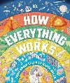How Everything Works: From Brain Cells to Black Holes - tipl Zdenk, kolektiv autor